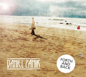 Zamir Daniel - Forth And Back in der Gruppe CD bei Bengans Skivbutik AB (1708790)