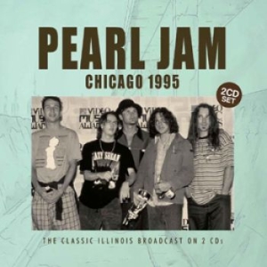 Pearl Jam - Chicago 1995 (Broadcast 1995) 2 Cd in der Gruppe Minishops / Pearl Jam bei Bengans Skivbutik AB (1709481)