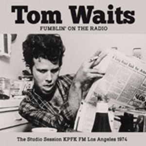 Tom Waits - Fumblin' On The Radion (Broadcast 1 in der Gruppe CD bei Bengans Skivbutik AB (1709482)