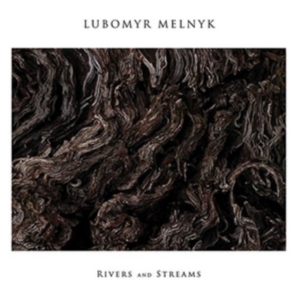 Melnyk Lubomyr - Rivers And Streams in der Gruppe CD bei Bengans Skivbutik AB (1710250)