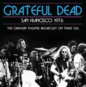 Grateful Dead - San Francisco Live 1976 (3 Cd) in der Gruppe Minishops / Grateful Dead bei Bengans Skivbutik AB (1710703)
