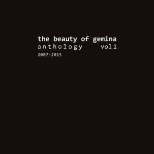 Beauty Of Gemina - Antholgy 1 (2007-2015) in der Gruppe CD bei Bengans Skivbutik AB (1710740)