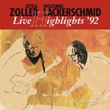 Zoller Attila And Wolfgang Lackwers - Live Hightlights '92 in der Gruppe VINYL / Jazz/Blues bei Bengans Skivbutik AB (1710761)