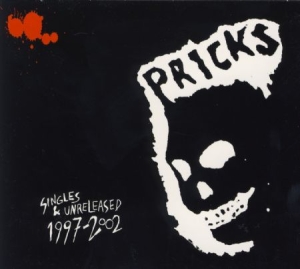 Pricks - Singles & Unreleased 1997-2002 in der Gruppe CD bei Bengans Skivbutik AB (1710892)