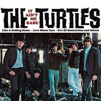 Turtles - It Ain 'T Me Babe in der Gruppe VINYL / Bestseller bei Bengans Skivbutik AB (1712449)
