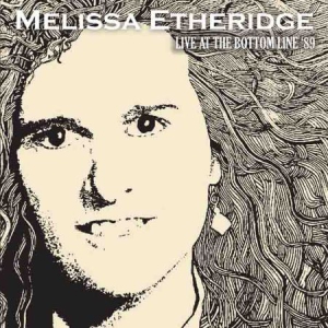 Etheridge Melissa - Live At Bottom Line '89 in der Gruppe CD / Pop-Rock bei Bengans Skivbutik AB (1713353)