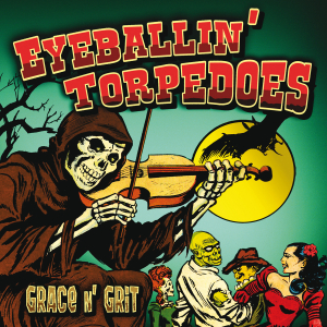 Eyeballin' Torpedoes - Grace N Grit EP in der Gruppe Minishops / Zorch Productions bei Bengans Skivbutik AB (1713371)