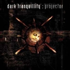 Dark Tranquillity - Projector (Re-Issue + Bonus) in der Gruppe Minishops / Dark Tranquillity bei Bengans Skivbutik AB (1718572)