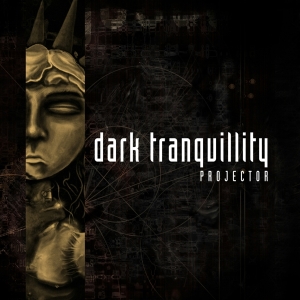 Dark Tranquillity - Projector (Re-Issue + Bonus) in der Gruppe Minishops / Dark Tranquillity bei Bengans Skivbutik AB (1718572)