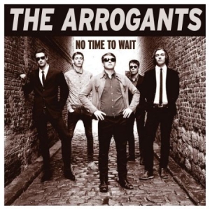 Arrogants - No Time To Wait in der Gruppe CD bei Bengans Skivbutik AB (1718742)