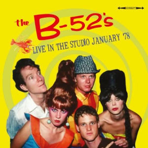 B 52'S - Live In The Studio 1978 in der Gruppe CD bei Bengans Skivbutik AB (1718760)