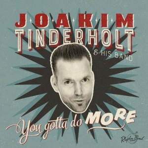 Tinderholt Joakim - You Gotta Do More in der Gruppe CD bei Bengans Skivbutik AB (1723708)