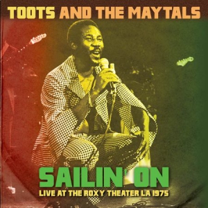 Toots & The Maytals - Sailin' On - Rocy L.A. 1975 in der Gruppe CD bei Bengans Skivbutik AB (1723735)