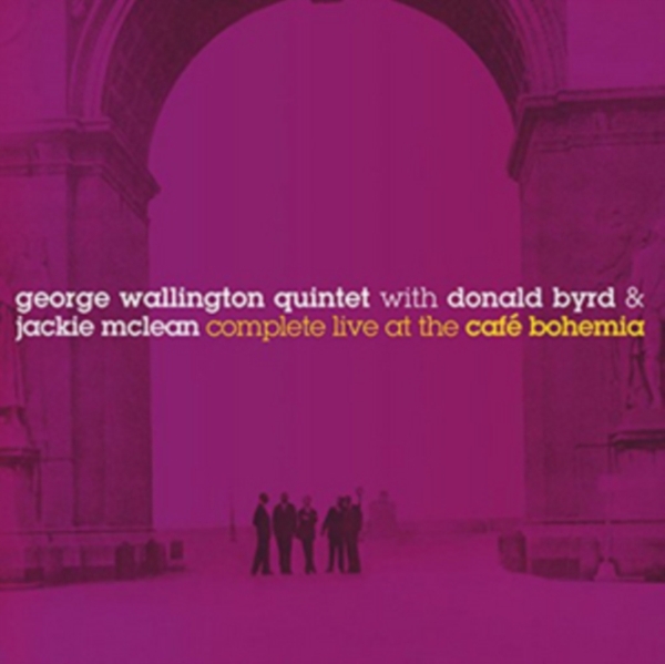 Wallington George -Quint - Complete Live At The Cafe Bohemia in der Gruppe CD / Jazz/Blues bei Bengans Skivbutik AB (1723755)