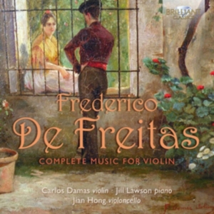 Freitas Frederico De - Complete Music For Violin in der Gruppe CD bei Bengans Skivbutik AB (1733729)