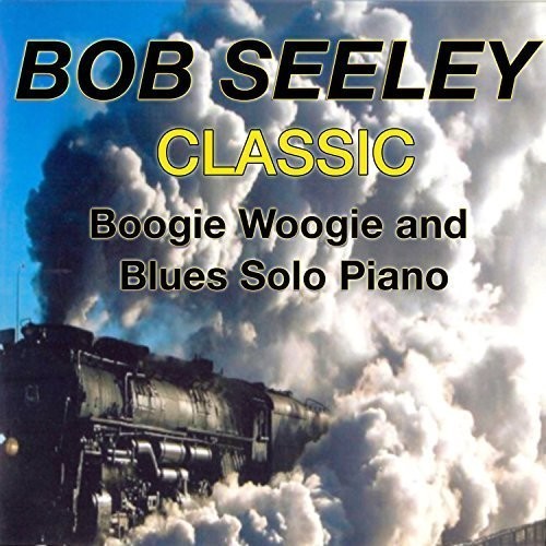 Seeley Bob - Classic Boogie-Woogie in der Gruppe CD / Jazz/Blues bei Bengans Skivbutik AB (1733927)