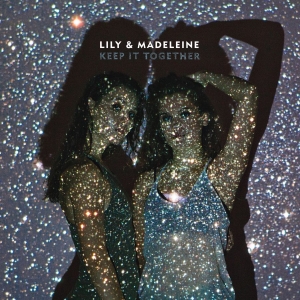 Lily & Madeleine - Keep It Together in der Gruppe CD bei Bengans Skivbutik AB (1733931)