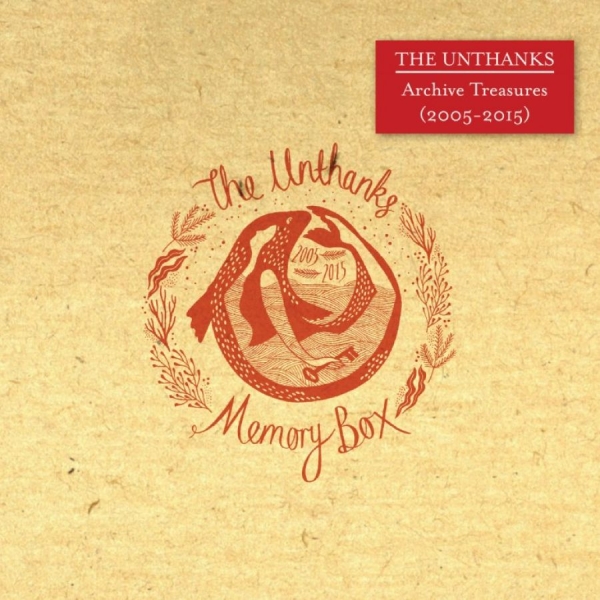 Unthanks - Memory BoxArchive 2005-15 in der Gruppe CD / Bestseller bei Bengans Skivbutik AB (1733975)