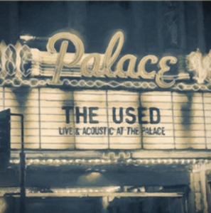 The Used - Live And Acoustic At The Palace (Cd in der Gruppe CD bei Bengans Skivbutik AB (1735016)