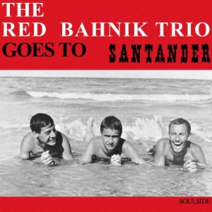Red Bahnik Trio - Goes To Santander in der Gruppe VINYL bei Bengans Skivbutik AB (1735606)