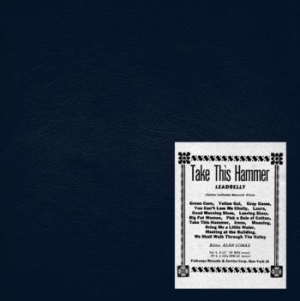 Leadbelly - Take This Hammer in der Gruppe VINYL bei Bengans Skivbutik AB (1769193)