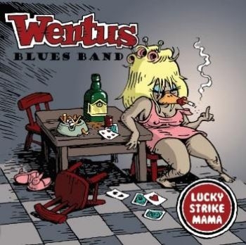 Wentus Blues Band - Lucky Strike Mama in der Gruppe CD / Jazz/Blues bei Bengans Skivbutik AB (1788367)