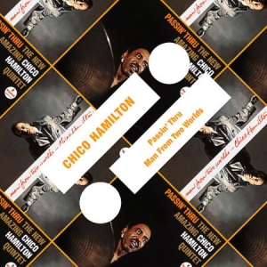 Chico Hamilton - Passin' Thru/Man Of Two Worlds in der Gruppe CD bei Bengans Skivbutik AB (1790467)