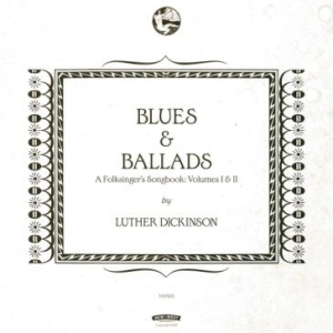 Dickinson Luther - Blues & Ballads (A Folksinger's Son in der Gruppe VINYL bei Bengans Skivbutik AB (1791318)