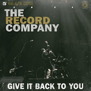 Record Company - Give It Back To You (Vinyl) in der Gruppe VINYL bei Bengans Skivbutik AB (1792911)