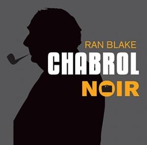 Blake Ran - Chabrol Noir in der Gruppe CD bei Bengans Skivbutik AB (1792912)