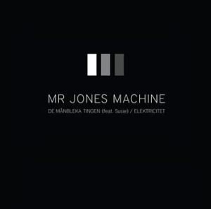 Mr. Jones Machine - De Månbleka Tingen / Elektricitet in der Gruppe Labels / Progress Productions bei Bengans Skivbutik AB (1793699)