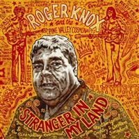 Knox Roger & The Pine Valley Cosmo - Stranger In My Land in der Gruppe VINYL / Country,Pop-Rock bei Bengans Skivbutik AB (1793947)