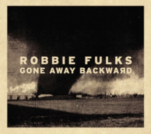 Fulks Robbie - Gone Away Backward in der Gruppe VINYL bei Bengans Skivbutik AB (1794088)