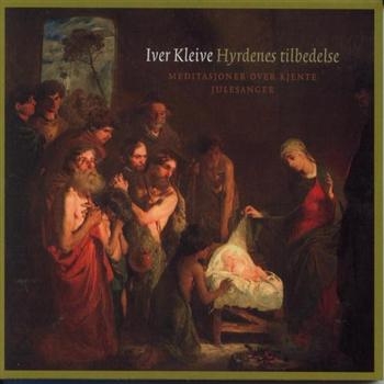 Kleive Iver - Hyrdenes Tillbedelse in der Gruppe CD / Bestseller bei Bengans Skivbutik AB (1794272)