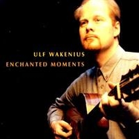 Wakenius Ulf - Enchanted Moments in der Gruppe CD bei Bengans Skivbutik AB (1795017)