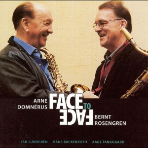 Domnérus Arne & Bernt Rosengren - Face To Face in der Gruppe CD bei Bengans Skivbutik AB (1795034)