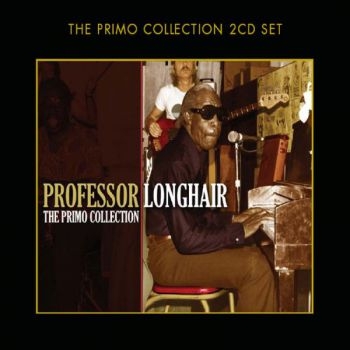 Professor Longhair - Primo Collection in der Gruppe CD / Bestseller bei Bengans Skivbutik AB (1795629)