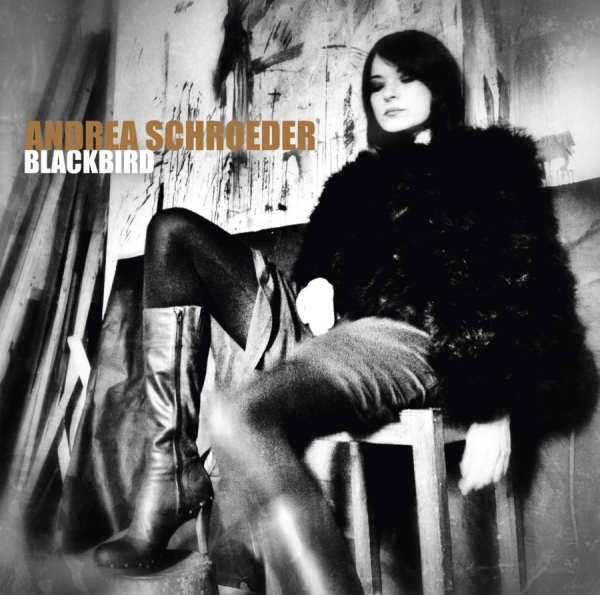 Schroeder Andrea - Blackbird in der Gruppe CD / Bestseller bei Bengans Skivbutik AB (1795782)