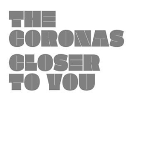 The Coronas - Closer To You in der Gruppe CD bei Bengans Skivbutik AB (1795792)