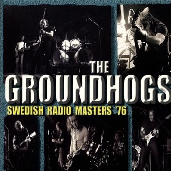 Groundhogs - Swedish Radio Masters '76 in der Gruppe CD / Bestseller bei Bengans Skivbutik AB (1795874)