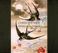 Smither Chris - Hundred Dollar Valentine in der Gruppe CD bei Bengans Skivbutik AB (1795878)