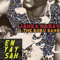 Nabay Janka & The Bubu Gang - En Yay Sah in der Gruppe CD bei Bengans Skivbutik AB (1795902)