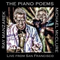 Manzarek Ray And Michael Mcclure - Piano Poems: Live From San Francisc in der Gruppe CD bei Bengans Skivbutik AB (1795919)