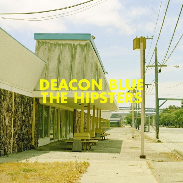 Deacon Blue - The Hipsters in der Gruppe CD / Bestseller bei Bengans Skivbutik AB (1795996)