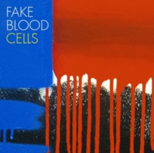 Fake Blood - Cells in der Gruppe CD bei Bengans Skivbutik AB (1796064)