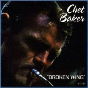 Baker Chet - Broken Wing in der Gruppe CD bei Bengans Skivbutik AB (1796211)