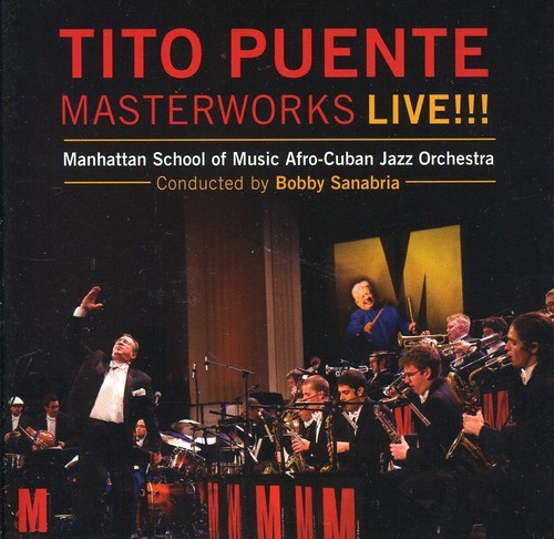 Tito Puente Masterworks Live!!! - Manhattan School Of Music Afro-Cuba in der Gruppe CD / Bestseller bei Bengans Skivbutik AB (1796469)