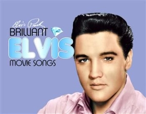 Presley Elvis - Brilliant Elvis Movie Songs in der Gruppe Minishops / Elvis Presley bei Bengans Skivbutik AB (1796528)