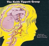 Keith Tippett Group - Dedicated To You, But You Weren't L in der Gruppe CD bei Bengans Skivbutik AB (1796566)