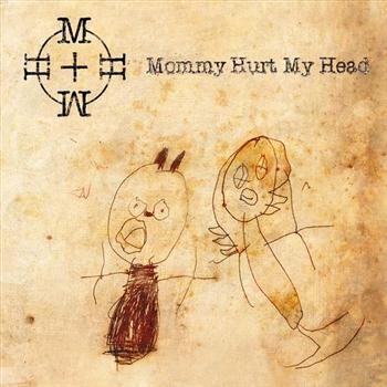 Mommy Hurt My Head - Mommy Hurt My Head in der Gruppe CD / Pop bei Bengans Skivbutik AB (1796668)